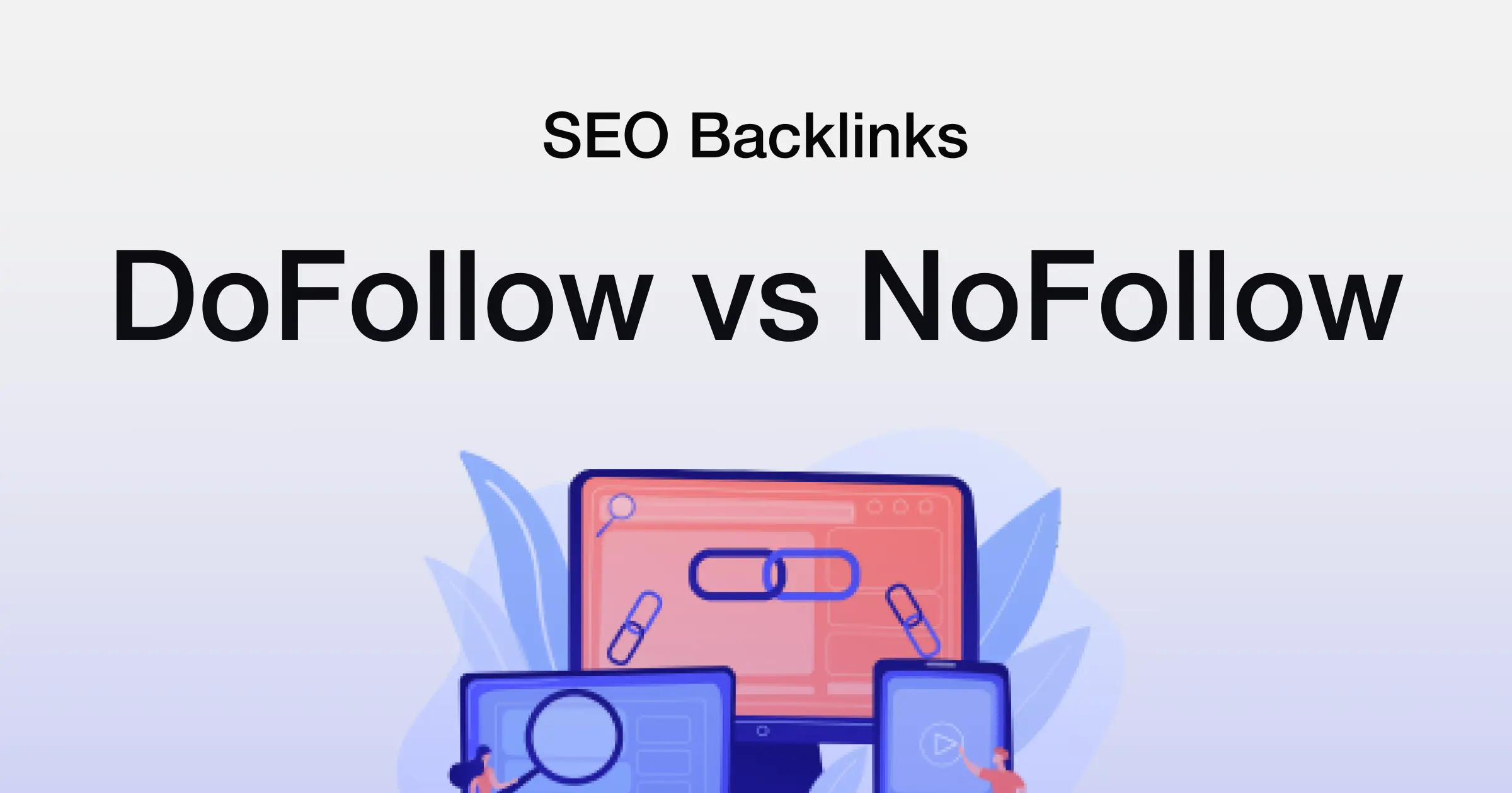 Dofollow vs Nofollow Links
